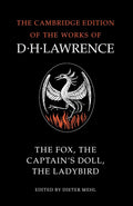 The Fox, The Captain's Doll, The Ladybird by D. H. Lawrence