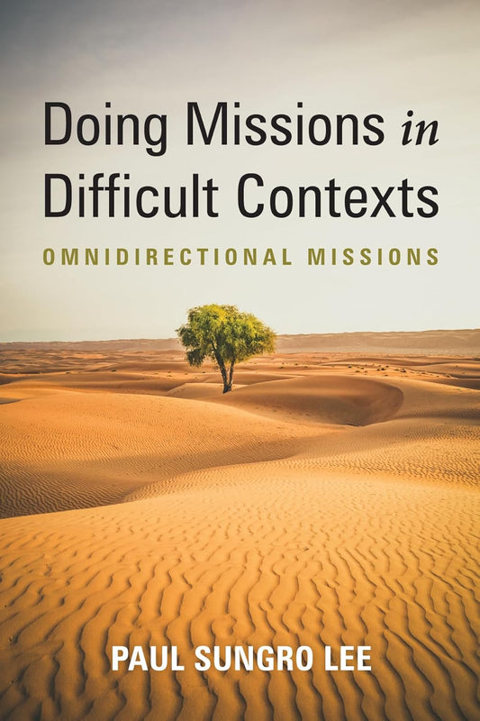 Doing Missions in Difficult Contexts: Omnidirectional Missions Review