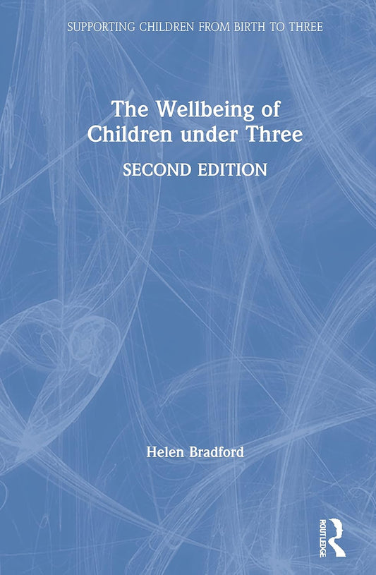 The Wellbeing of Children under Three: Essential Insights