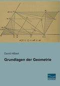 Grundlagen der Geometrie - Classic German Text on Axioms and Plane