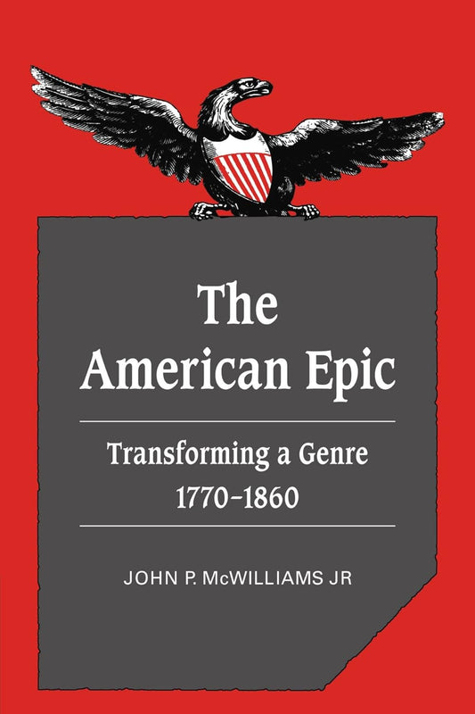 The American Epic: Transforming a Genre, 1770-1860 Review