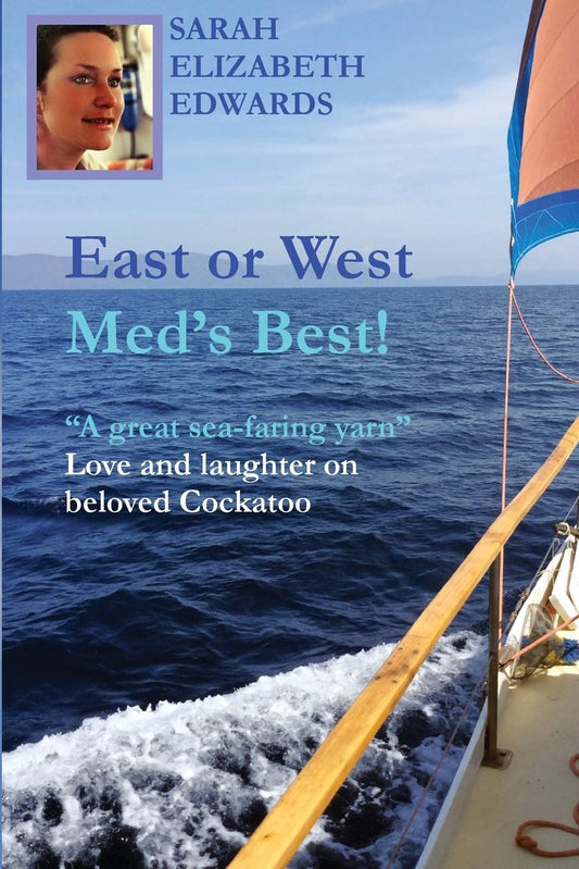 East or West, Med's Best: A Great Sea-Faring Yarn Adventure
