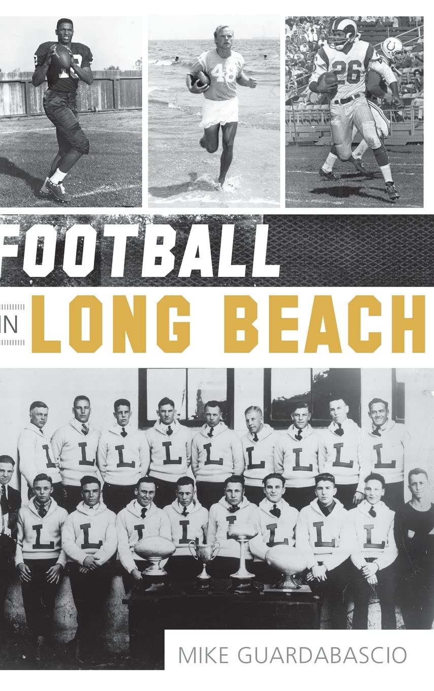 Football in Long Beach: A Comprehensive Guide to the Game