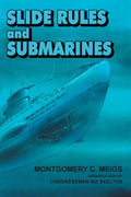 Slide Rules and Submarines: American Scientists and Subsurface Warfare