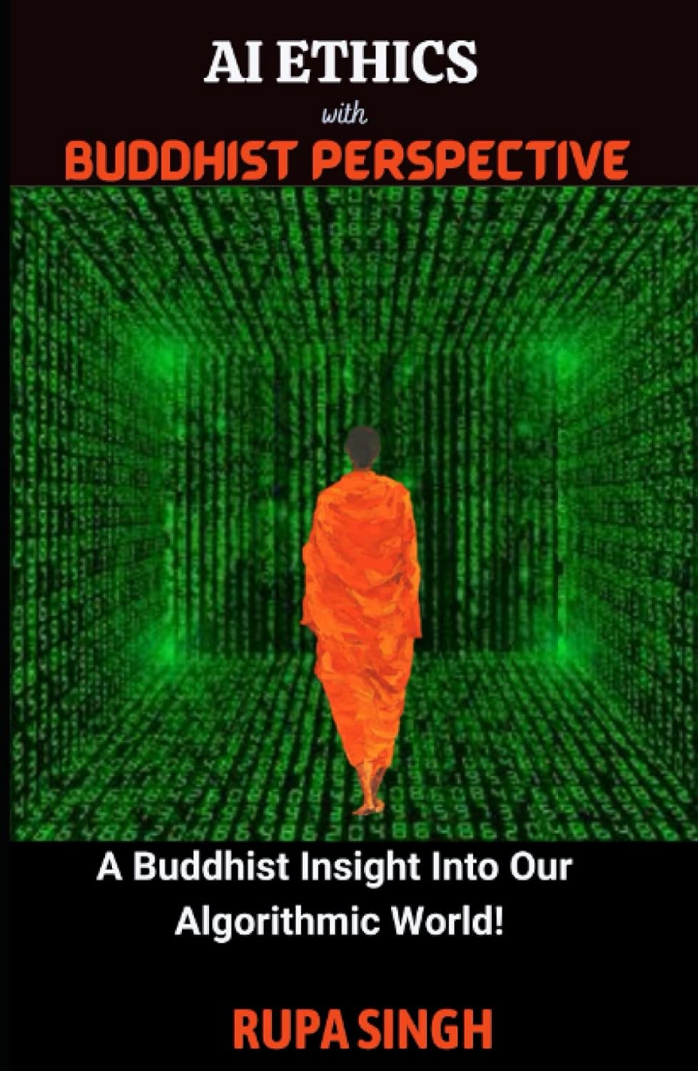 AI Ethics with Buddhist Perspective: Insight Into Algorithmic World