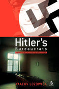 Hitler's Bureaucrats: The Nazi Security Police and the Banality