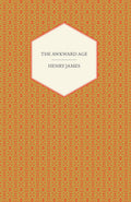 The Awkward Age by Henry James - Classic Novel Coming