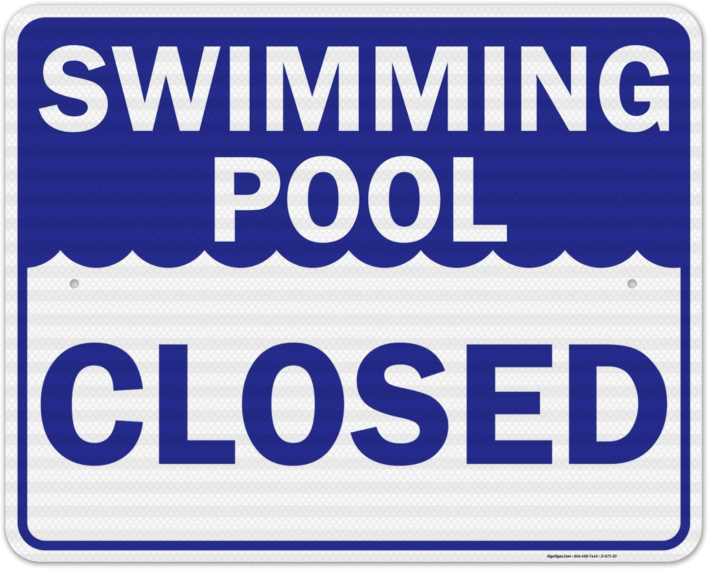 Swimming Pool Closed Sign, Durable Reflective Aluminum 24x30 in