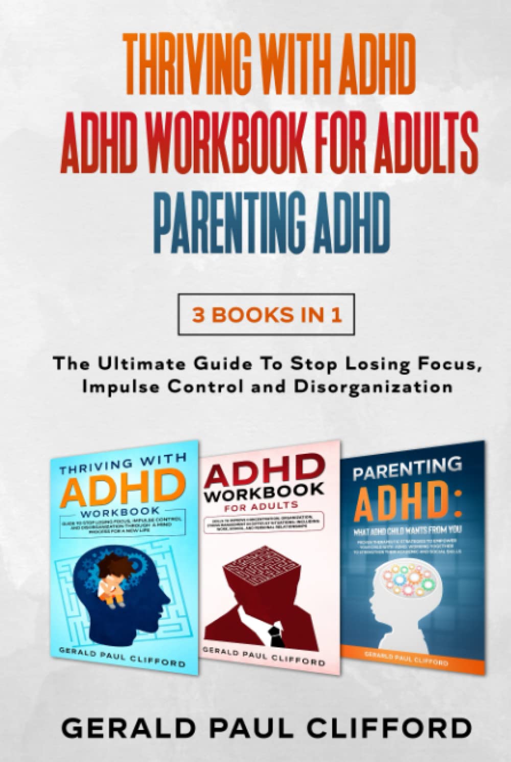 Thriving With ADHD: The Ultimate Workbook for Adults and Parents