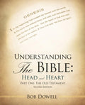Understanding the Bible Head and Heart: Part One - Old Testament