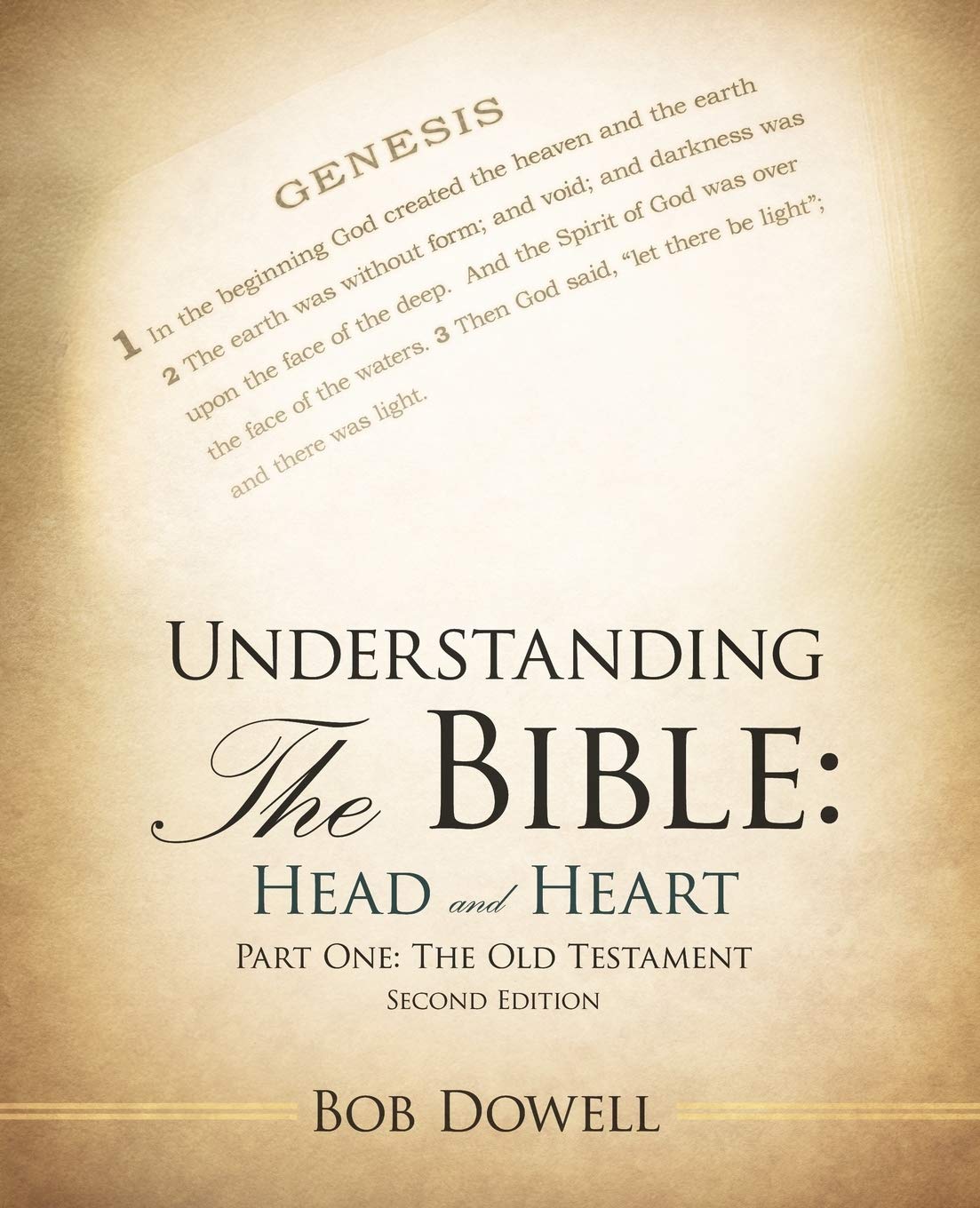 Understanding the Bible: Head and Heart: The Old Testament Insights