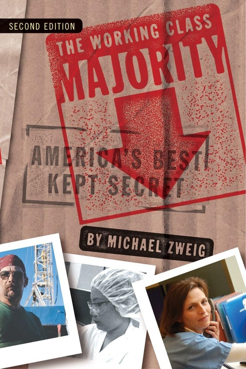 The Working Class Majority: America's Best Kept Secret Review
