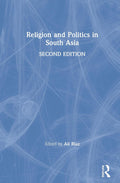 Religion and Politics in South Asia - Revised Edition
