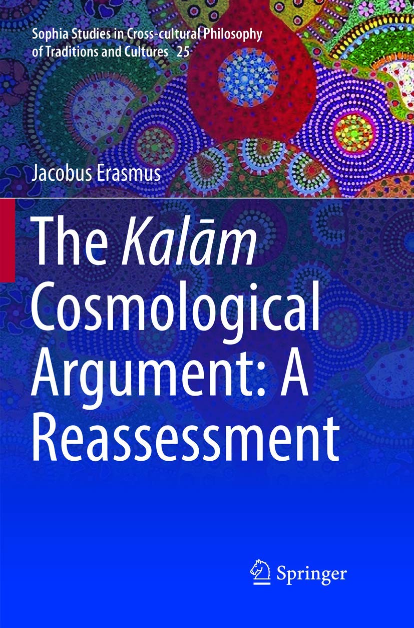 The Kalam Cosmological Argument: A Reassessment Review