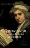 Mary Wollstonecraft and the Feminist Imagination - Scholarly