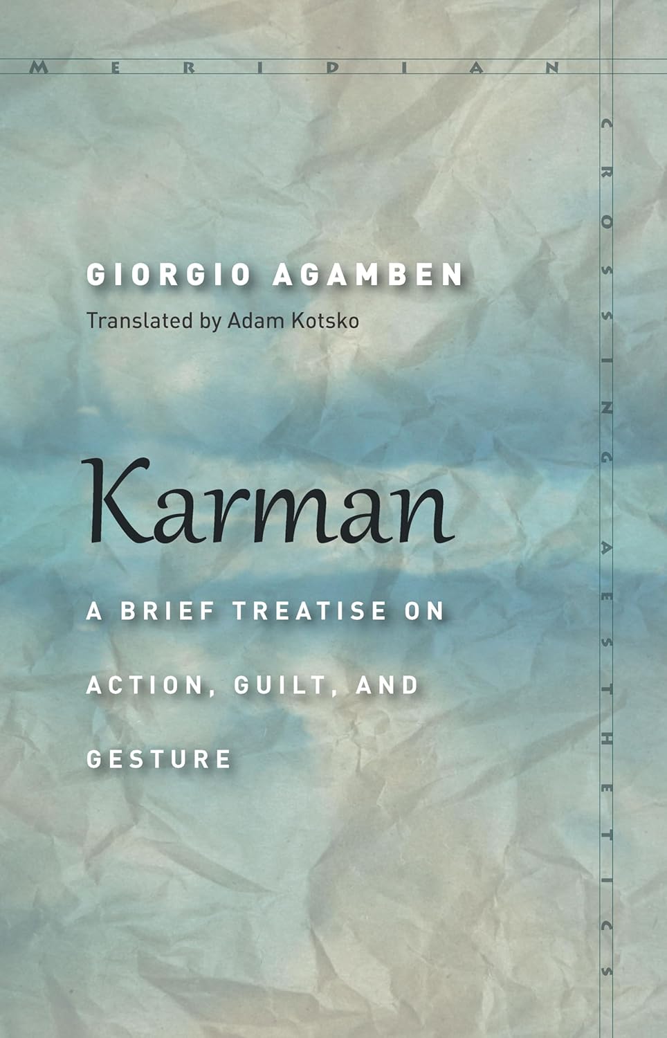 Karman: A Brief Treatise on Action, Guilt, and Gesture Review
