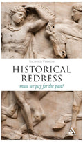 Historical Redress: Must We Pay for the Past? - Thoughtful