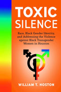 Toxic Silence: Race and Black Transgender Women - Critical