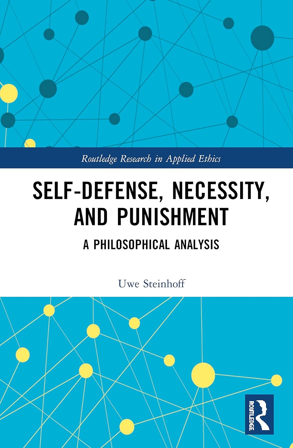 Self-Defense, Necessity, and Punishment: A Comprehensive Study