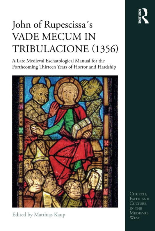 John of Rupescissa's VADE MECUM IN TRIBULACIONE Review
