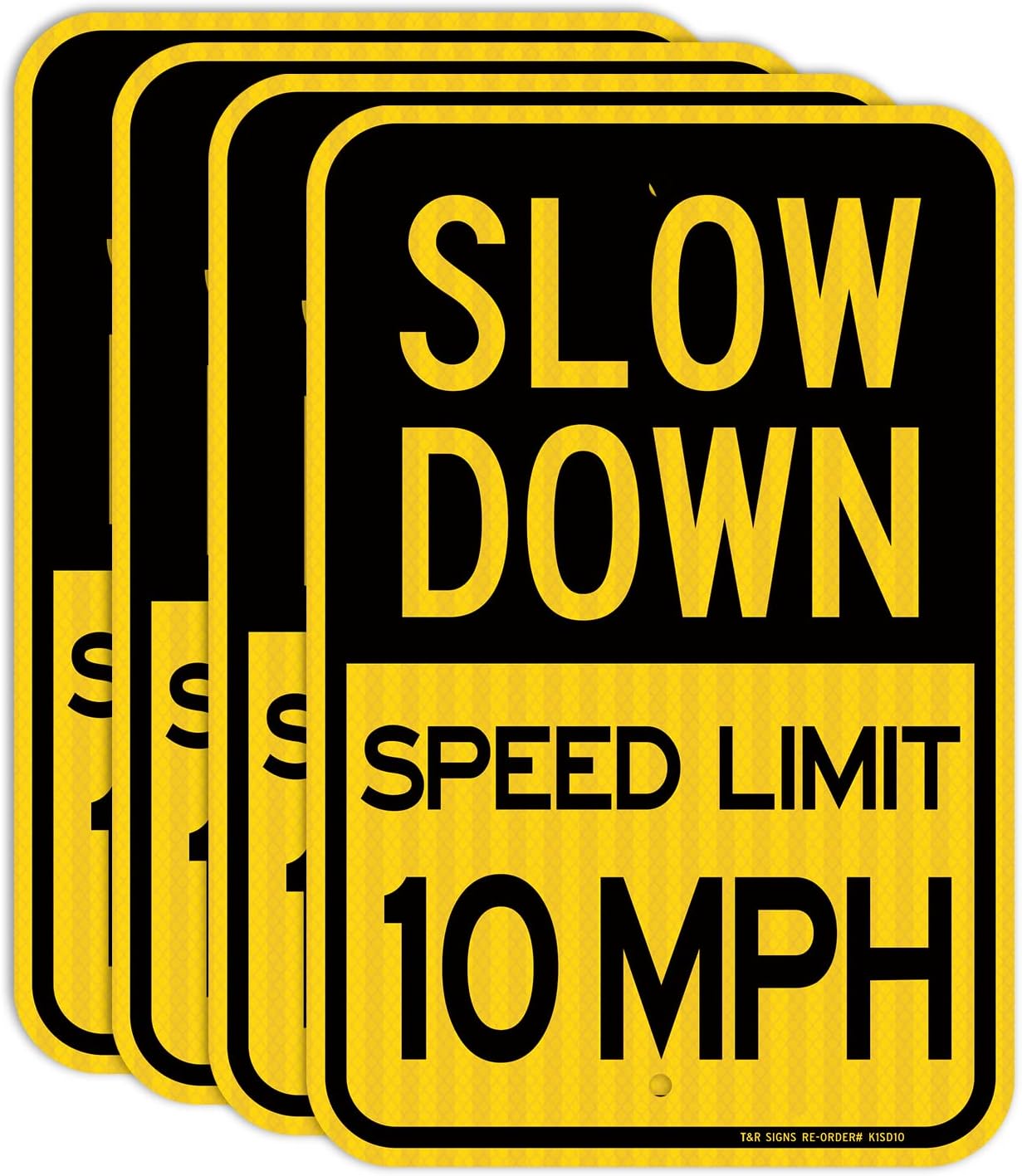 Slow Down Speed Limit 10 MPH Sign - 4 Pack of Durable Signs