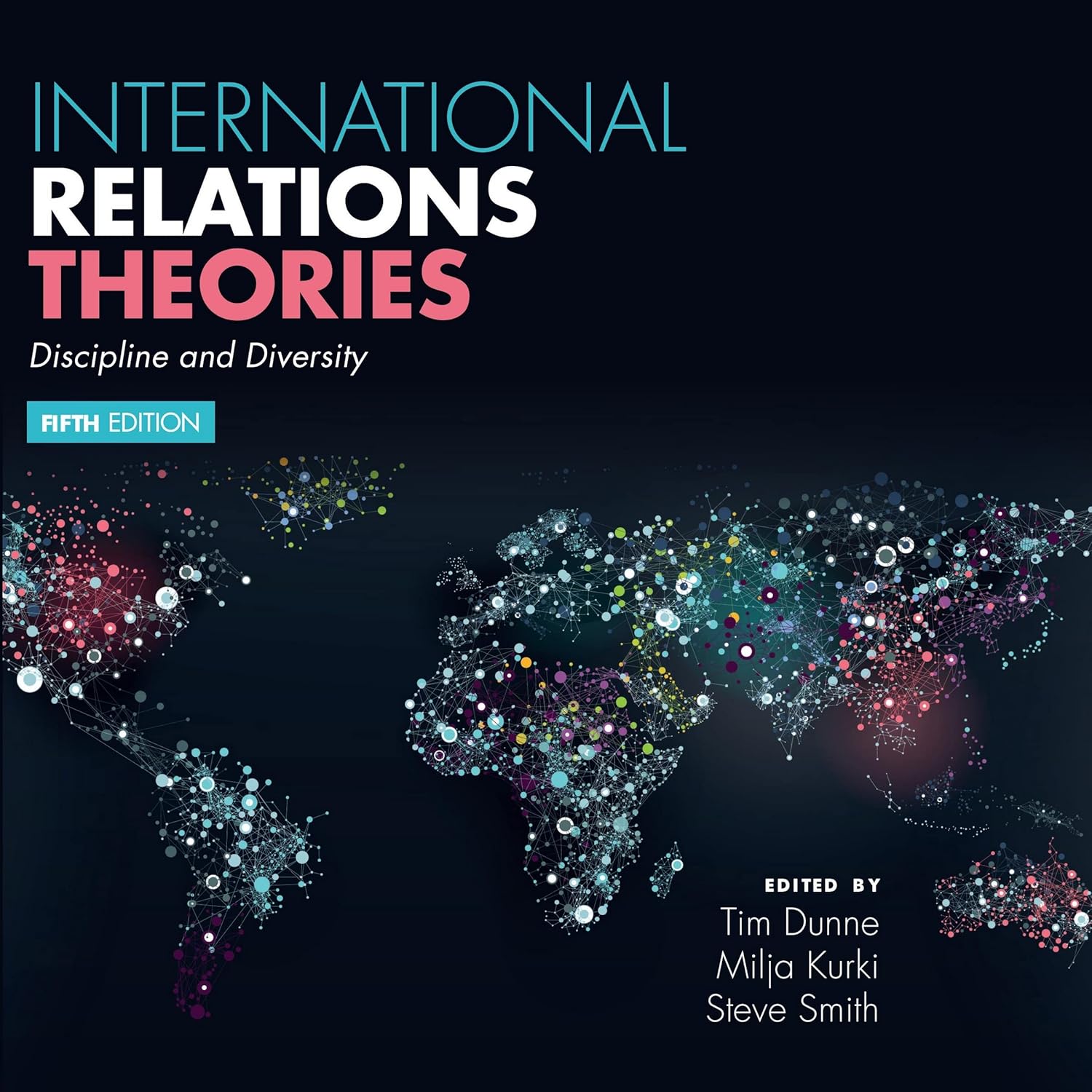 International Relations Theories: Discipline and Diversity Review