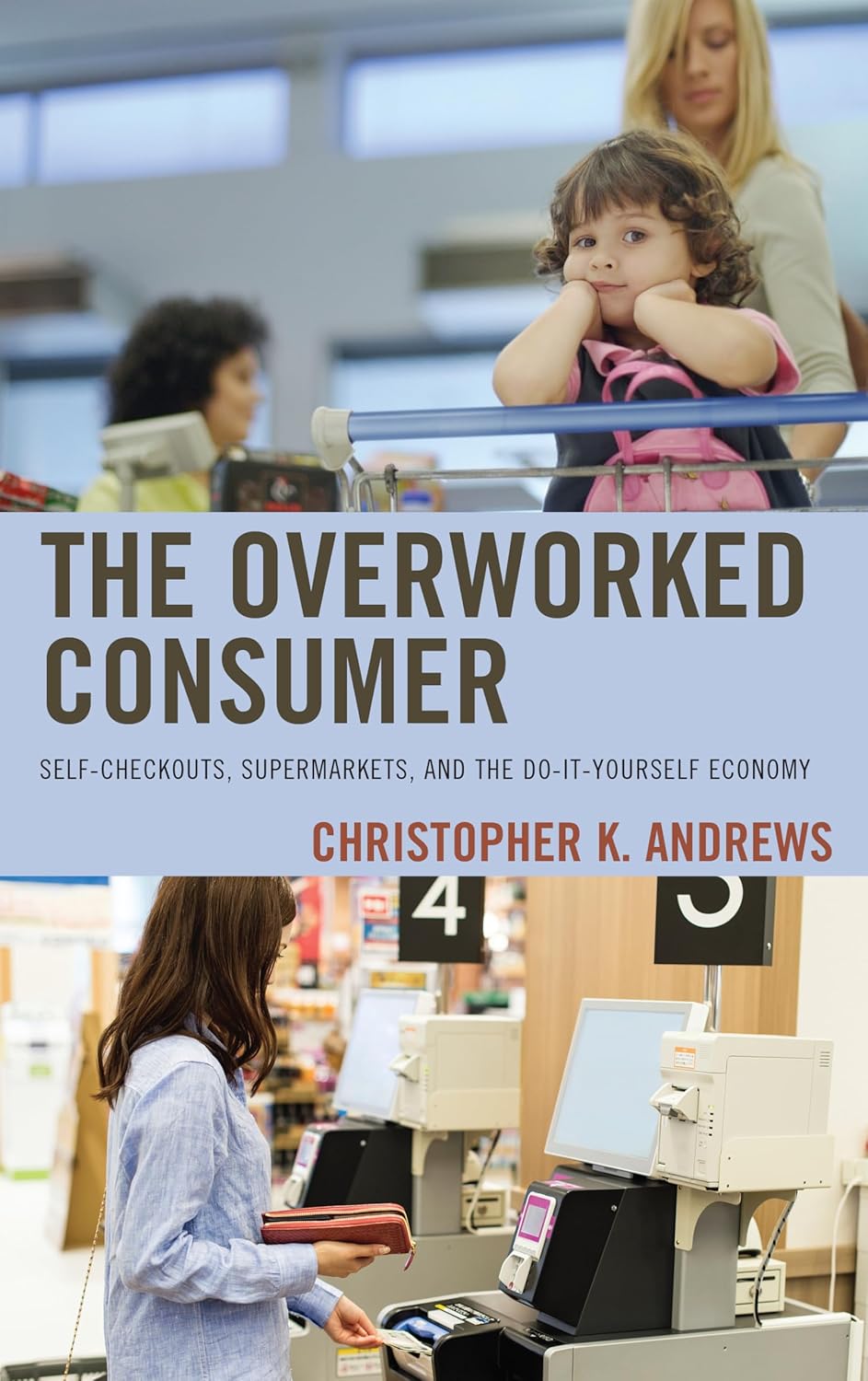 The Overworked Consumer: Self-Checkouts and DIY Economy Insights