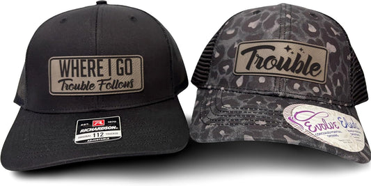 Where I Go Trouble Follows Matching Couple Hats for Fun Duos