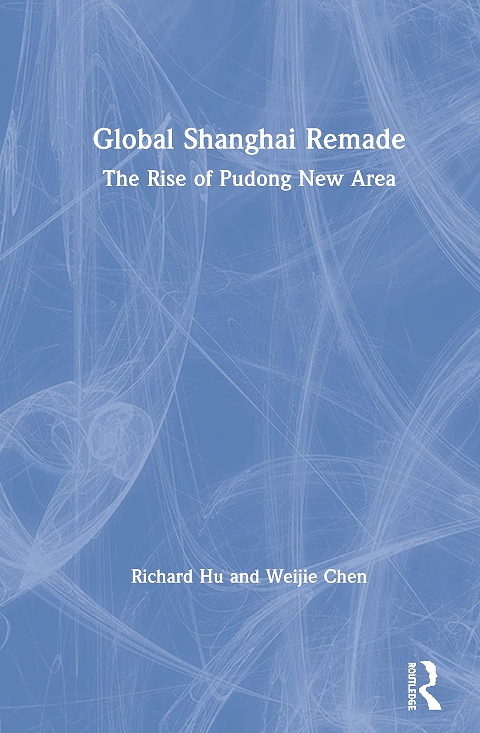 Global Shanghai Remade: A Unique Perspective on Urban Life