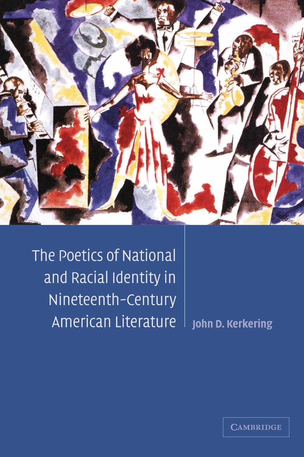 The Poetics of National and Racial Identity in 19th Century Literature