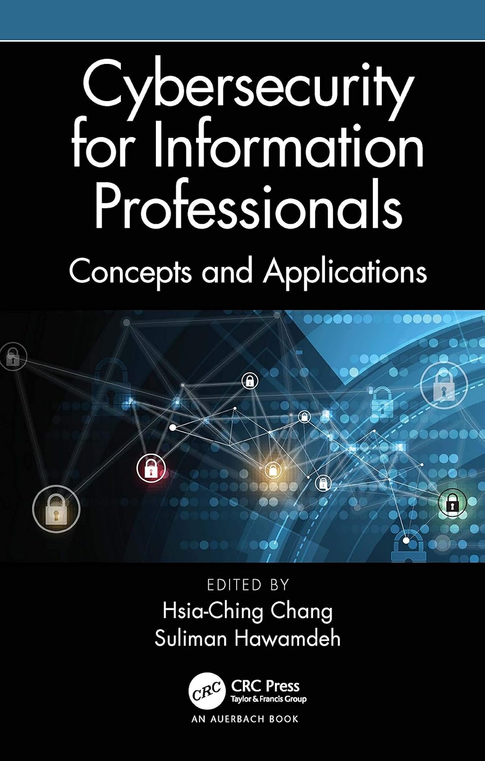 Cybersecurity for Information Professionals: A Comprehensive Guide