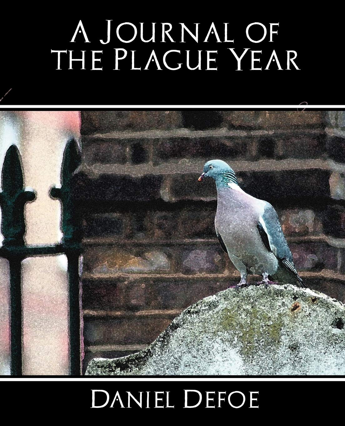 A Journal of the Plague Year by Daniel Defoe - A Gripping Tale