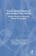 School-Based Behavioral Intervention Case Studies - Practical