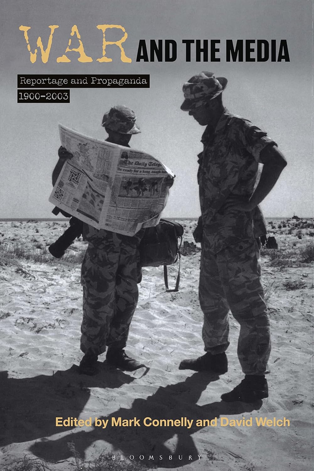 War and the Media: Reportage and Propaganda, 1900-2003 Review