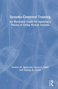 Systems-Centered Training - Illustrated Guide to Role-Systems