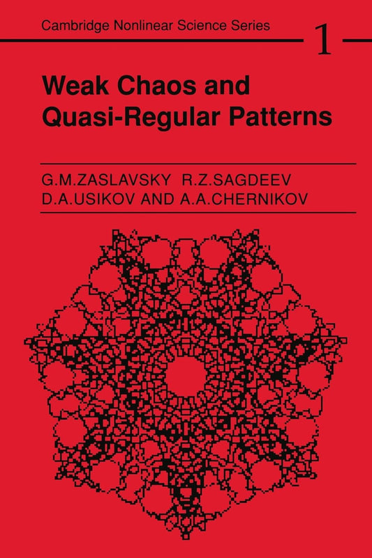 Weak Chaos and Quasi-Regular Patterns in Nonlinear Science