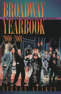 Broadway Yearbook 2000-2001: A Relevant and Irreverent Record