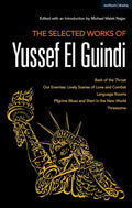 The Selected Works of Yussef El Guindi - Essential Modern Plays