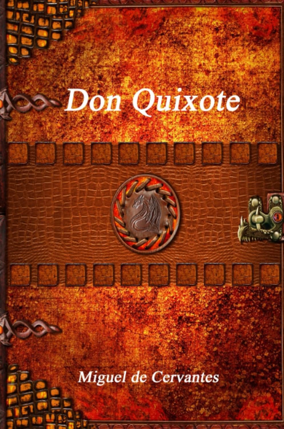 Don Quixote by Miguel De Cervantes Saavedra - A Timeless Classic