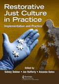 Restorative Just Culture in Practice - Implementation and Evaluation
