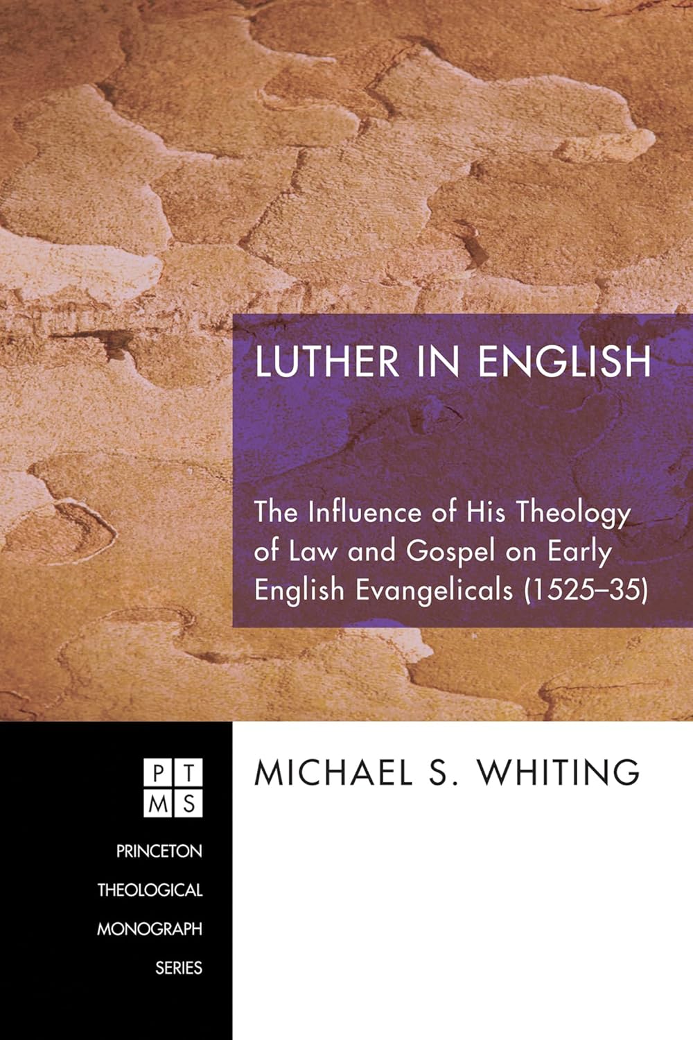 Luther in English: The Impact of His Theology on Early Evangelicals