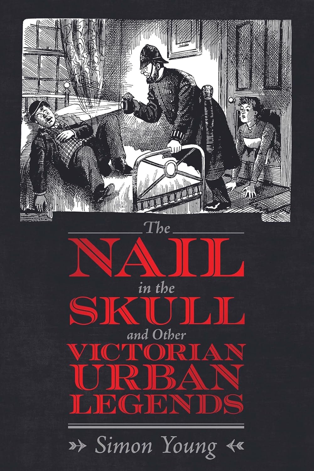 The Nail in the Skull: Explore Victorian Urban Legends Today