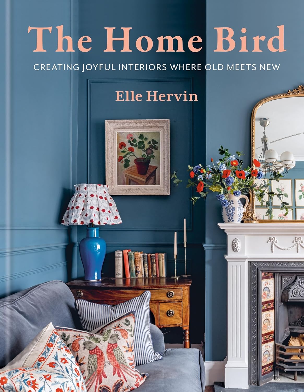 The Home Bird: Creating Joyful Interiors with Old Meets New Style