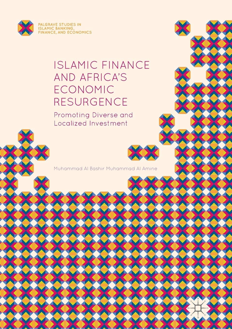 Islamic Finance and Africa's Economic Growth: A Local Investment Guide
