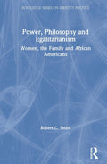 Exploring Power and Philosophy in Egalitarianism and Identity