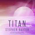 Titan (Nasa, 2) - Ambitious Hard Science Space Opera