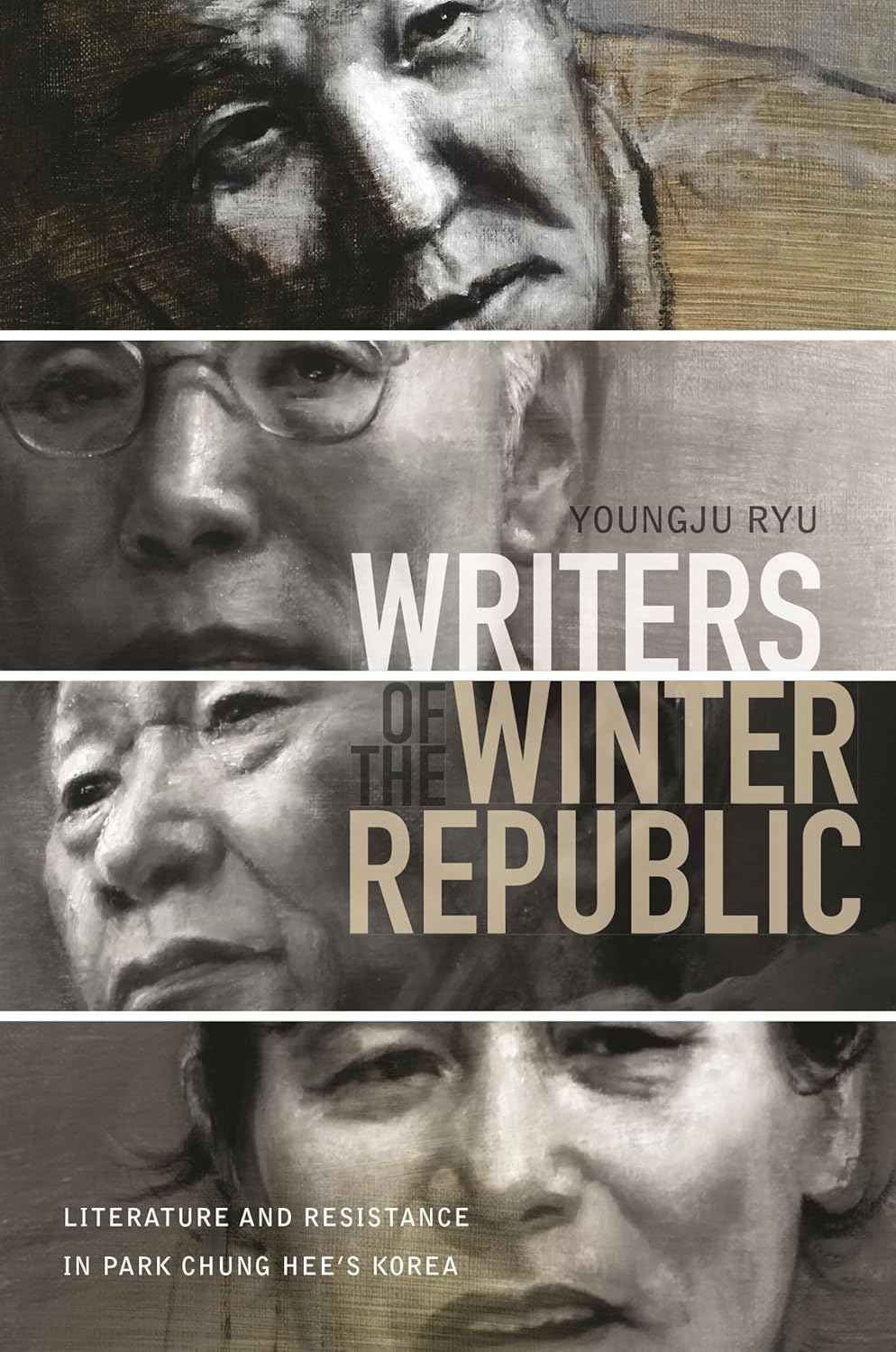 Writers of the Winter Republic: Literature and Resistance in Korea