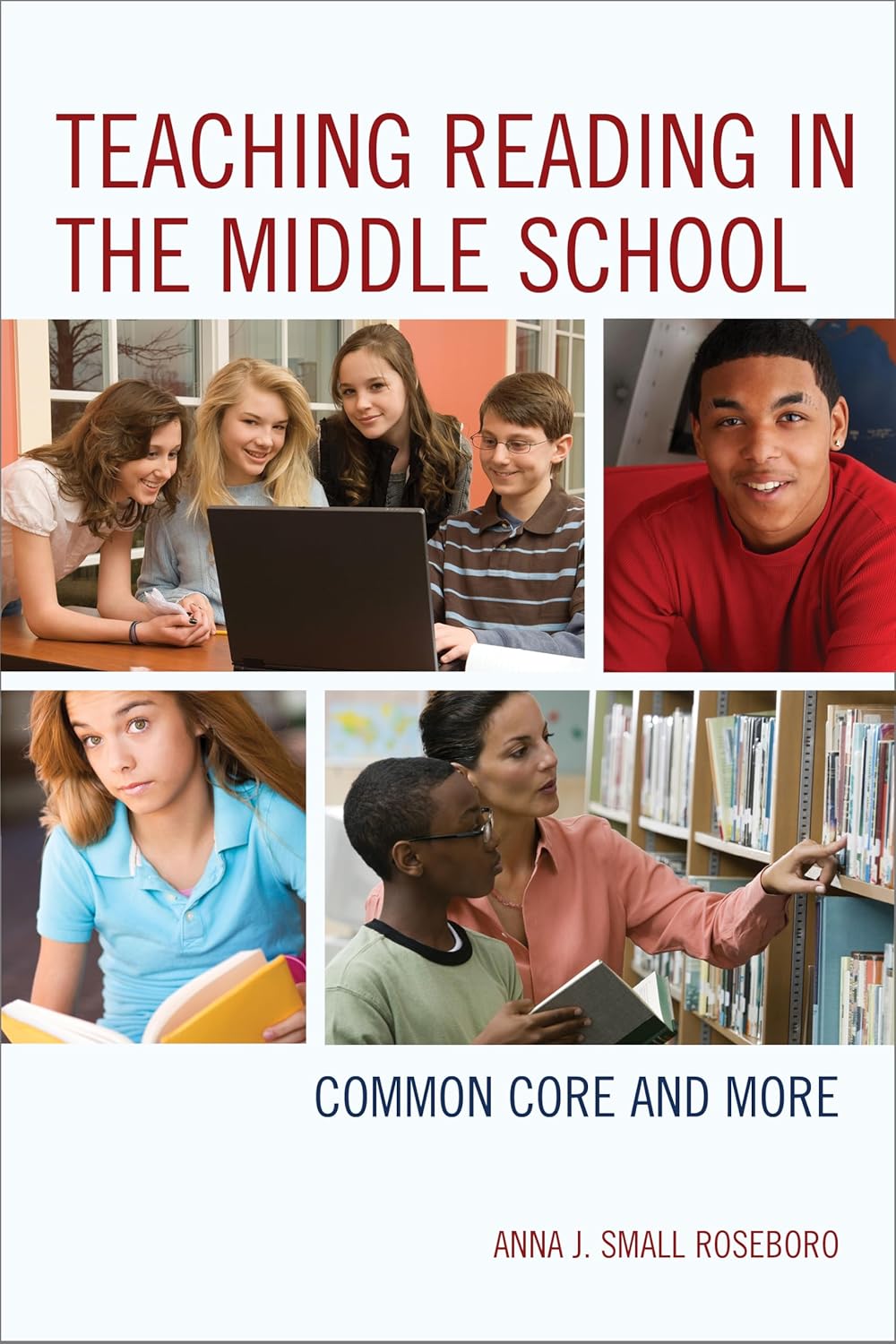 Teaching Reading in the Middle School: Common Core Strategies
