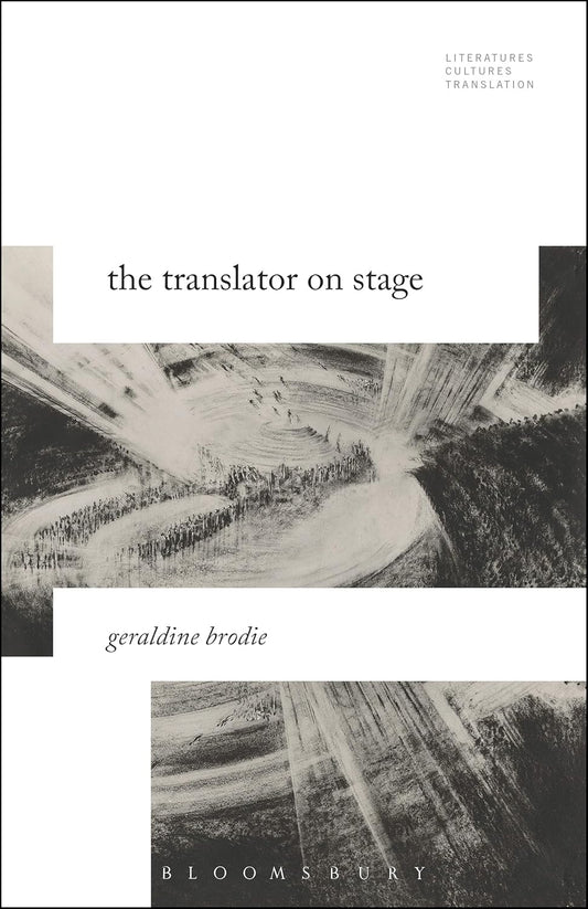 The Translator on Stage: Exploring Cultures and Literature