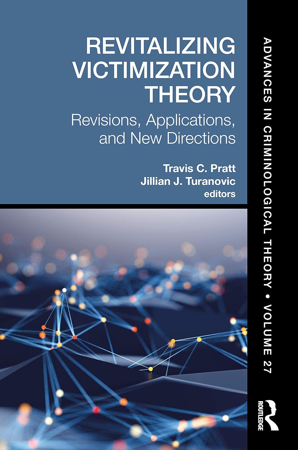 Revitalizing Victimization Theory: A Comprehensive Analysis